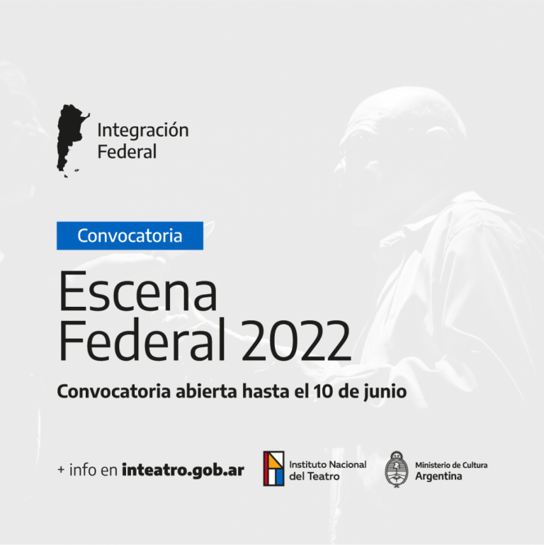 Abrió la convocatoria «Escena Federal 2022» del Instituto Nacional del Teatro